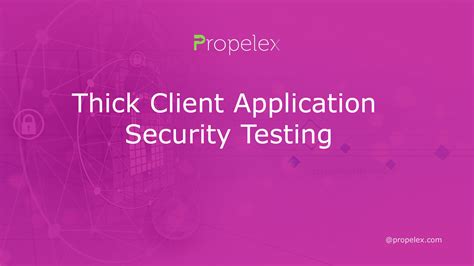 testing automation tools thick client|Thick Client Application Security Testing .